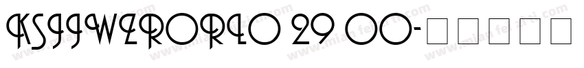 KSJJWZRORL0 29 00字体转换